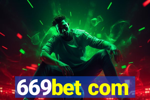 669bet com